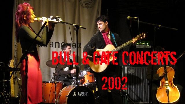 Live Concerts From Bull and Gate 2002